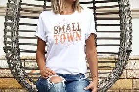 STRONG N FREE T-Shirt Sweatshirt Country - Just A Small Town Girl